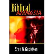 Biblical Amnesia