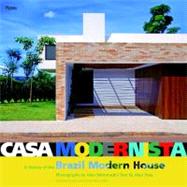 Casa Modernista : A History of the Brazil Modern House