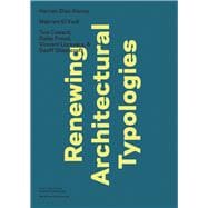 Renewing Architectural Typologies: Mosque, Archive, House,9780989331753
