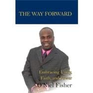The Way Forward: Embracing Unity, Faith and Power