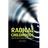 Radical childhoods