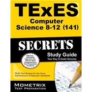 Texes Computer Science 8-12 141 Secrets