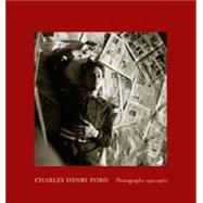 Charles Henri Ford : Photographs, 1930-1960