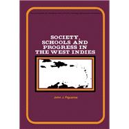 Society, Schools and Progress in the West Indies