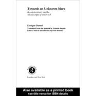 Towards an Unknown Marx : A Commentary on the Manuscripts of 1861-63