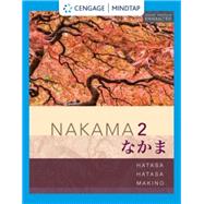 MindTap for Hatasa/Hatasa/Makino's Nakama 2 Enhanced, Intermediate Japanese: Communication, Culture, Context, 4 terms Printed Access Card
