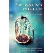 Sor Juana Inés de la Cruz Selected Works