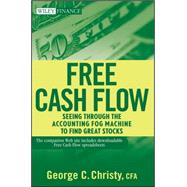 Free Cash Flow Seeing Through the Accounting Fog Machine to Find Great Stocks