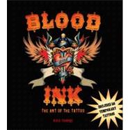 Blood and Ink: The Art of the Tattoo