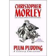 Plum Pudding : A Literary Concoction (Ill