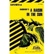 CliffsNotes<sup>®</sup> on Hansberry's A Raisin in the Sun