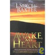 Awake, My Heart : Daily Devotional Studies for the Year