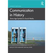 Communication in History: Stone Age Symbols to Social Media