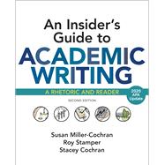 An Insider's Guide to Academic Writing: A Rhetoric and Reader, with 2020 APA Update