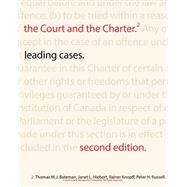 The Court and the Charter: Leading Cases