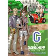 G Is for Groundkeeper