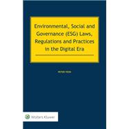 Environmental, Social and Governance (ESG) Laws, Regulations and Practices in the Digital Era