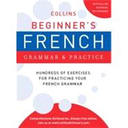 Collins Beginner's French Grammar & Practice