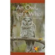 An Owl, That's Who!