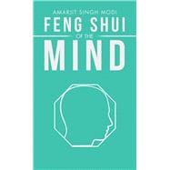 Feng Shui of the Mind