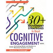 30  Movement Strategies to Boost Cognitive Engagement
