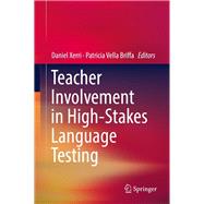 Teacher Involvement in High-stakes Language Testing