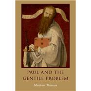 Paul and the Gentile Problem