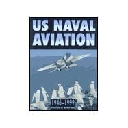 Us Naval Aviation 1946-1999