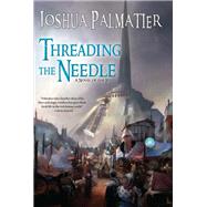 Threading the Needle