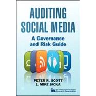 Auditing Social Media : A Governance and Risk Guide