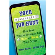 Your Healthcare Job Hunt: How Your Digital Presence Can Make or Break Your Career