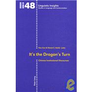 It's the Dragon's Turn : Chinese Institutional Discourses
