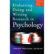 Evaluating, Doing and Writing Research in Psychology : A Step-by-Step Guide for Students