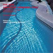 The New American Swimming Pool; Innovations in Design and Construction: 40 Case Studies