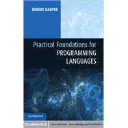 Practical Foundations for Programming Languages