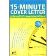15 Minute Cover Letter: Write An Effective Cover Letter Right Now
