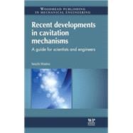 Recent Developments in Cavitation Mechanisms