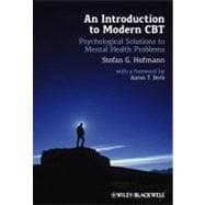 An Introduction to Modern CBT Psychological Solutions to Mental Health Problems