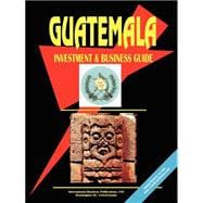 Guatemala Investment And Business Guide