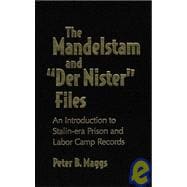 The Mandelstam File and Der Nister File: Introduction to Stalin-era Prison and Labor Camp Records: Introduction to Stalin-era Prison and Labor Camp Records
