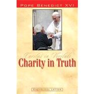 Charity in Truth: Encyclical on Social Justice: Encyclical on Social Justice