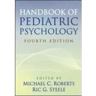 Handbook of Pediatric Psychology, Fourth Edition