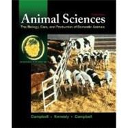 Animal Sciences : The Biology, Care, and Production of Domestic Animals