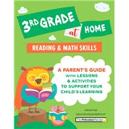 3rd Grade at Home A Parent's Guide with Lessons & Activities to Support Your Child's Learning (Math & Reading Skills)