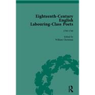 Eighteenth-Century English Labouring-Class Poets, vol 1