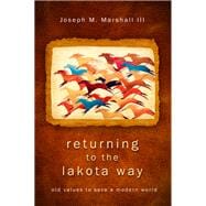 Returning to the Lakota Way