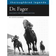 Dr. Fager : Racing's Top Record Setter