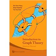 Introduction to Graph Theory : Solutions Manual,9789812771759