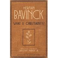 Kindle Book: What is Christianity? (B09TQ29MNZ)