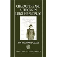 Characters and Authors in Luigi Pirandello